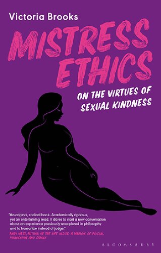 Mistress Ethics On The Virtues Of Sexual Kindness Victoria Brooks