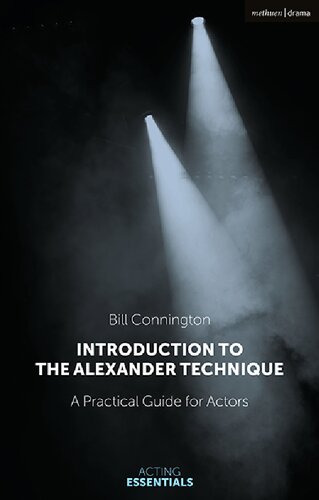Introduction To The Alexander Technique Bill Connington