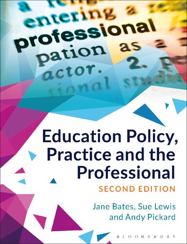 Education Policy Practice And The Professional Jane Bates Sue Lewis Andy Pickard