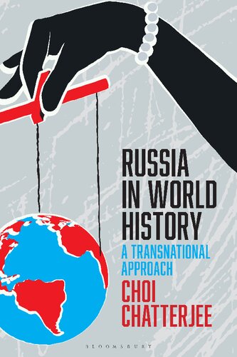 Russia In World History A Transnational Approach Choi Chatterjee