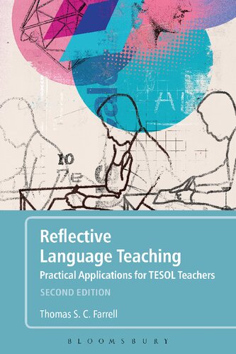 Reflective Language Teaching 2nd Edition Practical Applications For Tesol Teachers Thomas S C Farrell