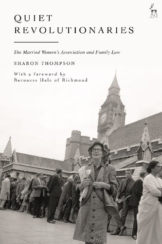 Quiet Revolutionaries The Married Womens Association And Family Law Sharon Thompson