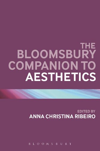 The Bloomsbury Companion To Aesthetics Anna Christina Ribeiro