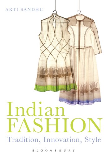 Indian Fashion Tradition Innovation Style Arti Sandhu