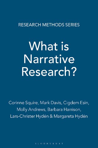 What Is Narrative Research Corinne Squire Mark Davis Cigdem Esin Molly Andrews Barbara Harrison Larschrister Hydn Margareta Hydn