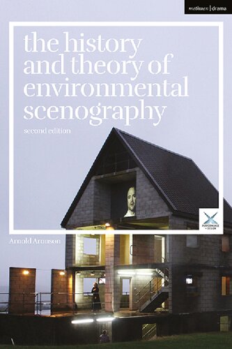 The History And Theory Of Environmental Scenography Second Edition Arnold Aronson