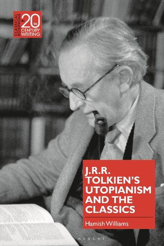 Jrr Tolkiens Utopianism And The Classics Hamish Williams