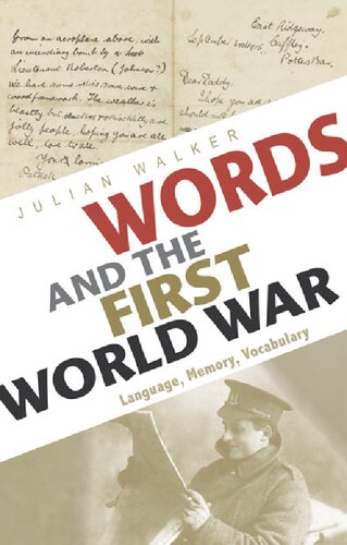 Words And The First World War Language Memory Vocabulary Julian Walker