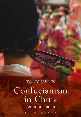 Confucianism In China An Introduction Tony Swain