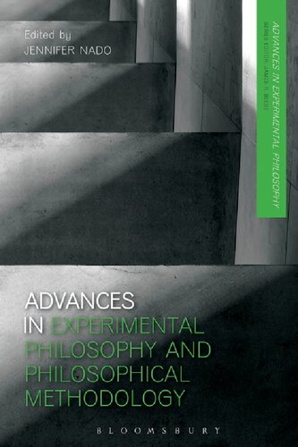 Advances In Experimental Philosophy And Philosophical Methodology Jennifer Nado Editor