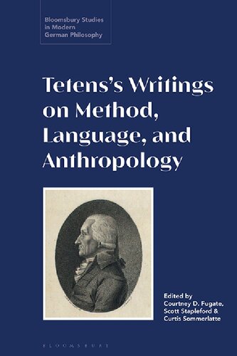 Tetenss Writings On Method Language And Anthropology Courtney D Fugate Curtis Sommerlatte Scott Stapleford Editors