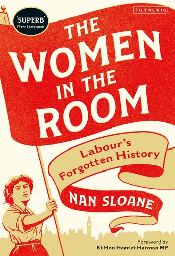 The Women In The Room Labours Forgotten History Nan Sloane