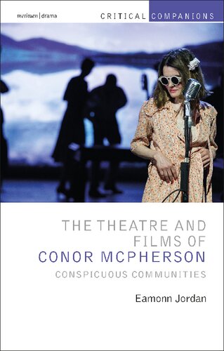 The Theatre And Films Of Conor Mcpherson Eamonn Jordan