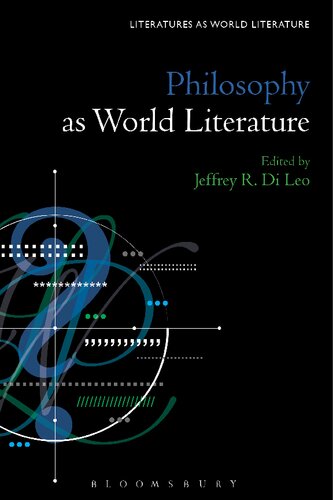 Philosophy As World Literature Jeffrey R Di Leo Editor