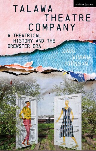 Talawa Theatre Company A Theatrical History And The Brewster Era David Vivian Johnson