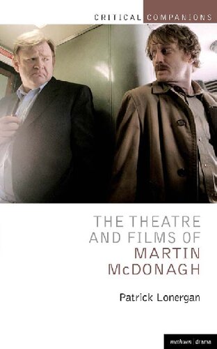 The Theatre And Films Of Martin Mcdonagh Patrick Lonergan