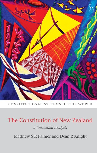 The Constitution Of New Zealand A Contextual Analysis Matthew S R Palmer Dean R Knight