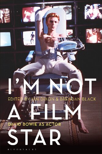Im Not A Film Star David Bowie As Actor Ian Dixon Brendan Blackis