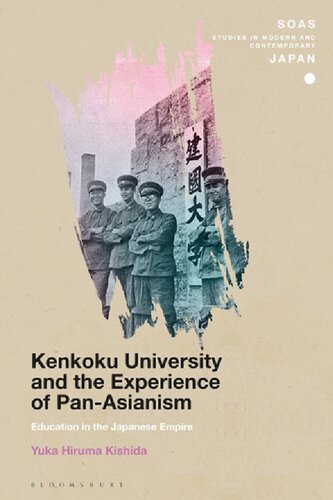 Kenkoku University And The Experience Of Panasianism Education In The Japanese Empire Yuka Hiruma Kishida