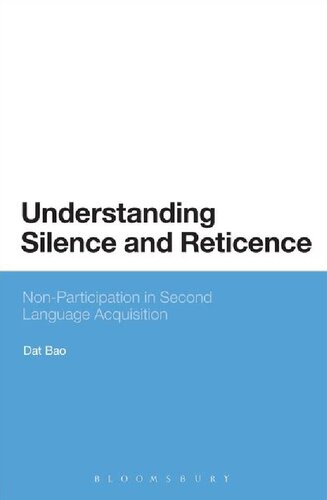 Understanding Silence And Reticence Ways Of Participating In Second Language Acquisition Dat Bao