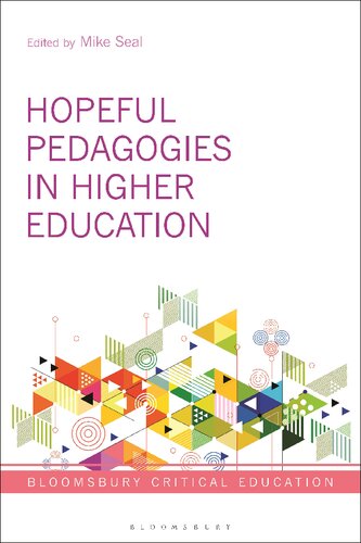 Hopeful Pedagogies In Higher Education Mike Seal