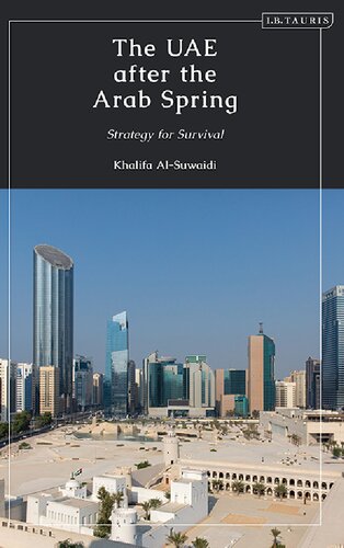 The Uae After The Arab Spring Strategy For Survival Khalifa Alsuwaidi Editor