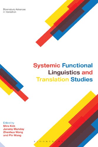 Systemic Functional Linguistics And Translation Studies Mira Kim Jeremy Munday Zhenhua Wang Pin Wang Editors