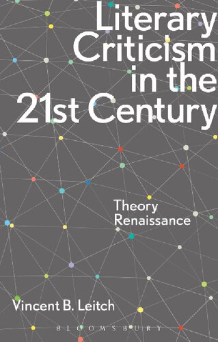Literary Criticism In The 21st Century Theory Renaissance Vincent B Leitch
