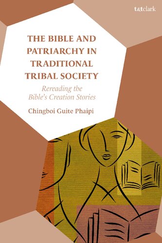 The Bible And Patriarchy In Traditional Tribal Society Rereading The Bibles Creation Stories Phaipi