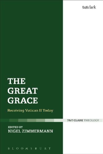 The Great Grace Receiving Vatican Ii Today Zimmermann Nigel