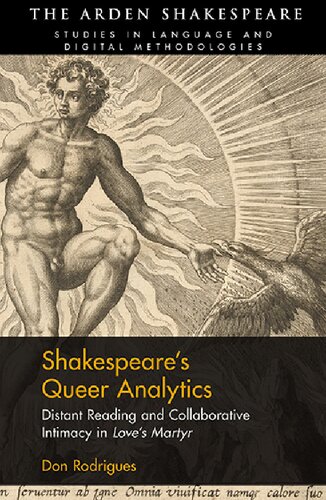 Shakespeares Queer Analytics Distant Reading And Collaborative Intimacy In Loves Martyr Don Rodrigues