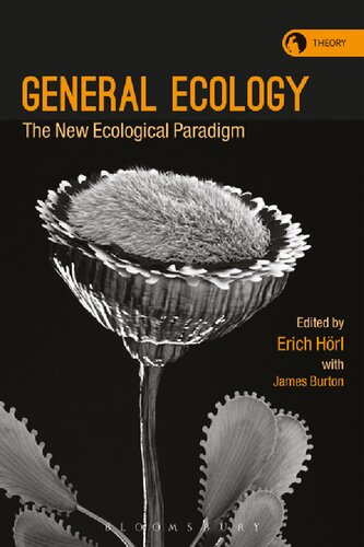 General Ecology The New Ecological Paradigm Erich Hrl James Burton Editors