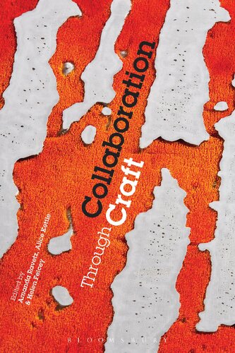 Collaboration Through Craft Amanda Ravetz Alice Kettle Helen Felcey
