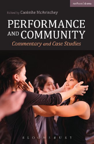 Performance And Community Commentary And Case Studies Caoimhe Mcavinchey Editor