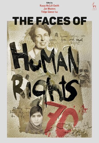 The Faces Of Human Rights Kasey Mccallsmith Jan Wouters Felipe Gmez Isa Editors