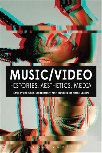 Musicvideo Histories Aesthetics Media Daniel Cookney Michael Goddard