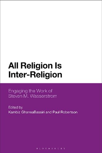 All Religion Is Interreligion Engaging The Work Of Steven M Wasserstrom Unknown