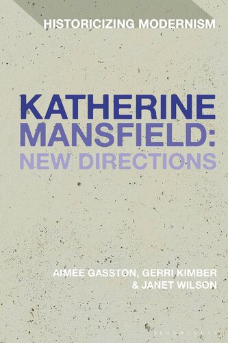 Katherine Mansfield New Directions Aimée Gasston Gerri Kimber Janet Wilson
