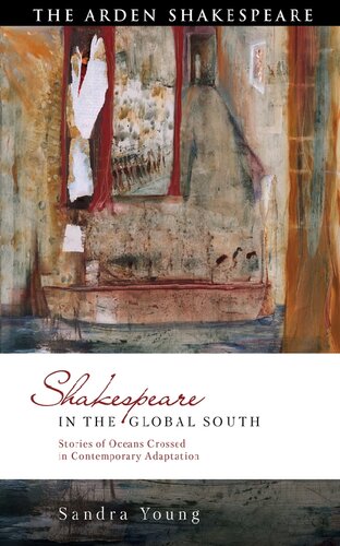 Shakespeare In The Global South Stories Of Oceans Crossed In Contemporary Adaptation Sandra Young