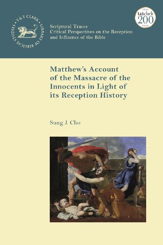 Matthews Account Of The Massacre Of The Innocents In Light Of Its Reception History Sung J Cho