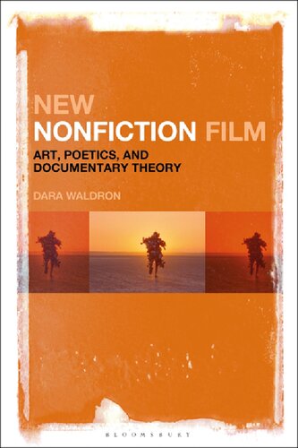 New Nonfiction Film Art Poetics And Documentary Theory Dara Waldron