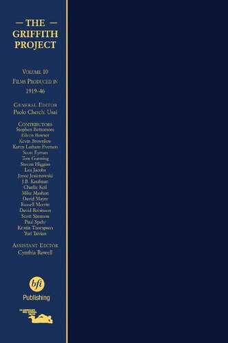 The Griffith Project Volume 10 Films Produced In 191946 Paolo Cherchi Usai Editor