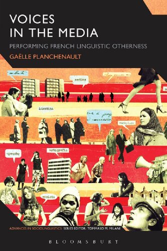 Voices In The Media Performing French Linguistic Otherness Galle Planchenault