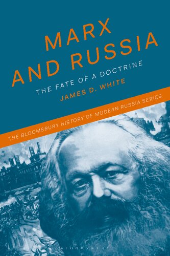 Marx And Russia The Fate Of A Doctrine James D White