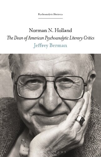 Norman N Holland The Dean Of American Psychoanalytic Literary Critics Jeffrey Berman