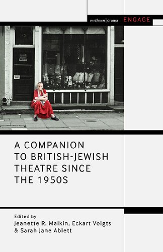 A Companion To Britishjewish Theatre Since The 1950s Jeanette R Malkin Eckart Voigts Sarah Jane Ablett Enoch Brater Editors