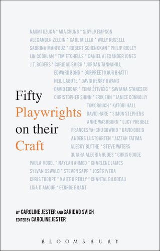Fifty Playwrights On Their Craft Caroline Jester Caridad Svich Caroline Jester