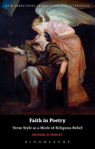 Faith In Poetry Verse Style As A Mode Of Religious Belief Michael D Hurley