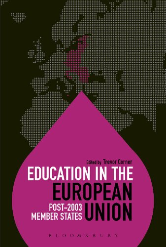 Education In The European Union Post2003 Member States Education Around The World Trevor Corner Editor