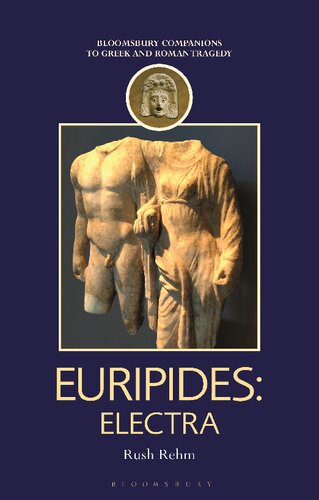 Euripides Electra Rush Rehm